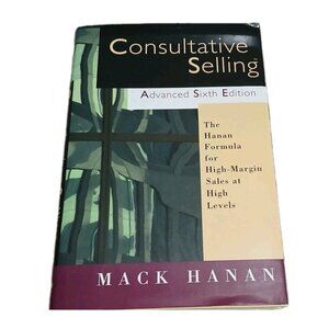 Consultative Selling: The Hanan Formula for High-Margin Sales at High Levels